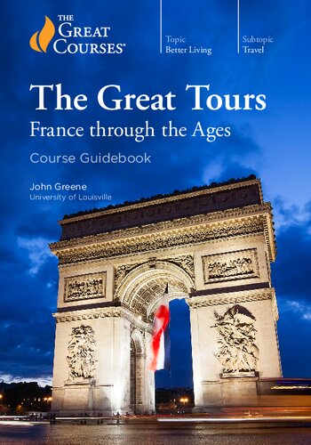 ﻿تورهای بزرگ: فرانسه در طول اعصار