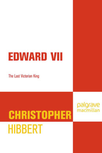 ﻿ادوارد هفتم: آخرین پادشاه ویکتوریا