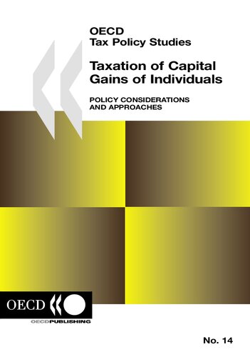 ﻿مالیات بر عایدی سرمایه افراد: ملاحظات و رویکردهای سیاست: 14 (مطالعات سیاست مالیاتی OECD)