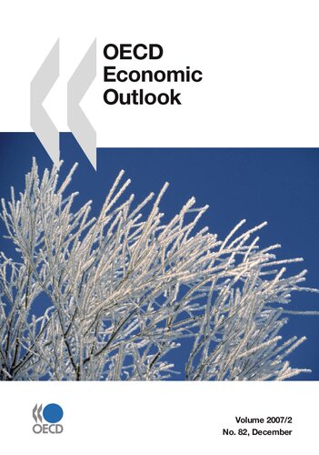 ﻿OECD Economic Outlook, Volume 2007 Issue 2: December No. 82 - Volume 2007 Issue 2 (SANS COLL - OCDE)