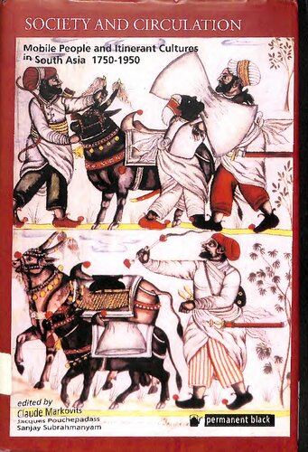 ﻿جامعه و گردش: افراد متحرک و فرهنگ های دوره گرد در جنوب آسیا، 1750-1950