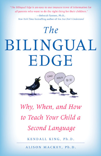 The Bilingual Edge: چرا ، چه موقع ، و چگونه به فرزند خود زبان دوم یاد دهید