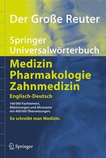 ﻿The Great Reuter: Springer Universal Dictionary of Medicine, Pharmacology and Dentistry