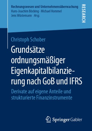 ﻿اصول حسابداری مناسب حقوق صاحبان سهام بر اساس GoB و IFRS: مشتقات سهام خود و ابزارهای مالی ساختاریافته