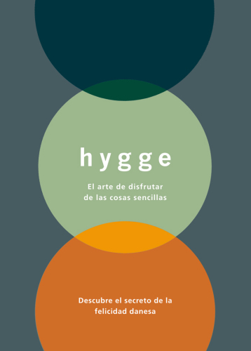 ﻿Hygge: هنر لذت بردن از چیزهای ساده: کشف راز شادی دانمارکی