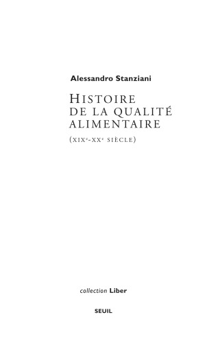 ﻿Histoire de la qualité alimentaire: XIXe - XXe siècle