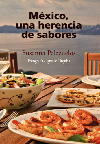 ﻿مکزیک، میراثی از طعم ها