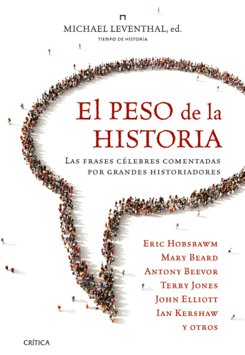 ﻿وزن تاریخ: عبارات معروفی که مورخان بزرگ بیان کرده اند
