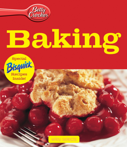 ﻿Betty Crocker Baking: Wiley Selects
