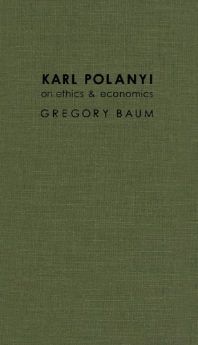 ﻿کارل پولانی در مورد اخلاق و اقتصاد