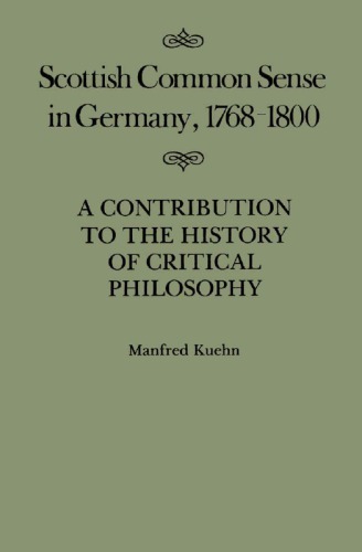 ﻿عقل سلیم اسکاتلندی در آلمان، 1768-1800: سهمی در تاریخ فلسفه انتقادی
