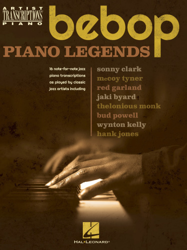 ﻿Bebop Piano Legends: Artist Transcriptions for Piano