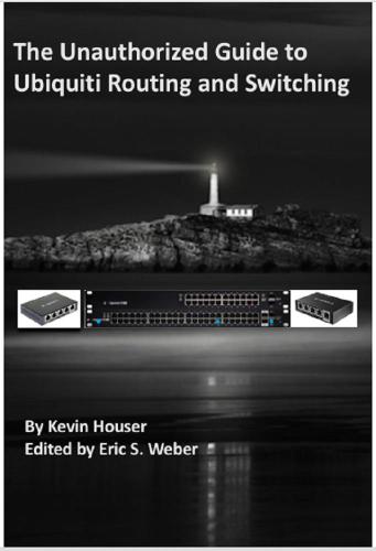 ﻿راهنمای غیرمجاز برای مسیریابی و سوئیچینگ Ubiquiti Vol 1