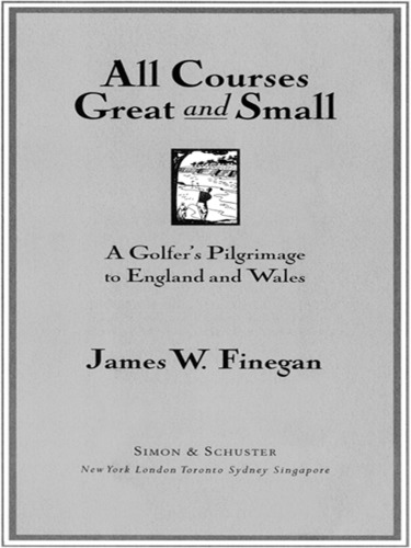 ﻿همه دوره های بزرگ و کوچک: زیارت یک گلف باز به انگلستان و ولز