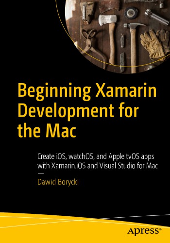 ﻿شروع توسعه Xamarin برای Mac: ایجاد برنامه های iOS ، WatchOS و Apple TVOS با Xamarin.ios و Visual Studio برای MAC