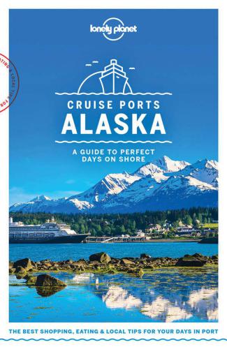 ﻿Lonely Planet Cruise Ports آلاسکا
