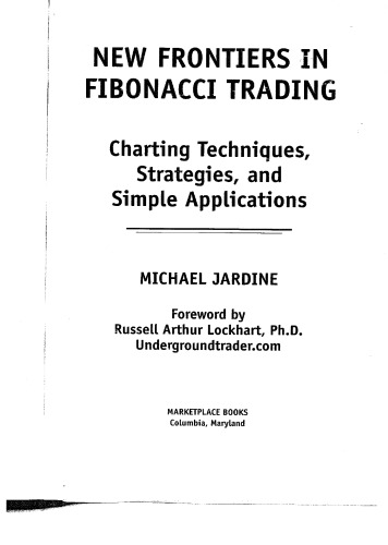 مرزهای جدید در تجارت فیبوناچی: تکنیک های نمودار ، استراتژی ها و برنامه های ساده