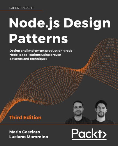 ﻿Node.js Design Patterns: طراحی و اجرای برنامه های تولیدی Node.js با استفاده از الگوها و تکنیک های اثبات شده ، نسخه 3