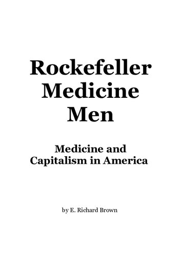 ﻿مردان پزشکی راکفلر: پزشکی و سرمایه داری در آمریکا