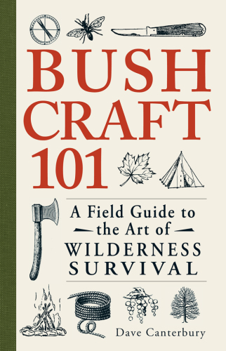 ﻿Bushcraft 101