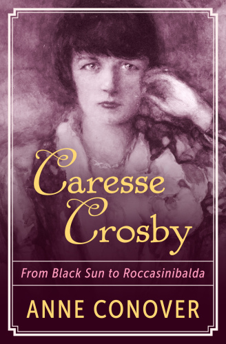 ﻿Caresse Crosby: از خورشید سیاه تا Roccasinibalda