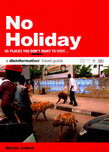 ﻿بدون تعطیلات: 80 مکان که نمی خواهید از آن بازدید کنید