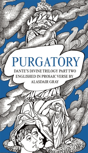 ﻿PURGATORY: سه گانه الهی دانته قسمت دوم. تزئین شده و در آیه پروزایک توسط Alasdair Gray تزئین شده است