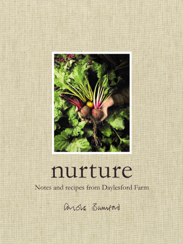 ﻿Nurture: یادداشت ها و دستور العمل های مزرعه Daylesford