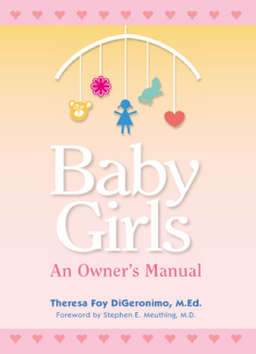 ﻿Baby Girls: An Owner's Manual