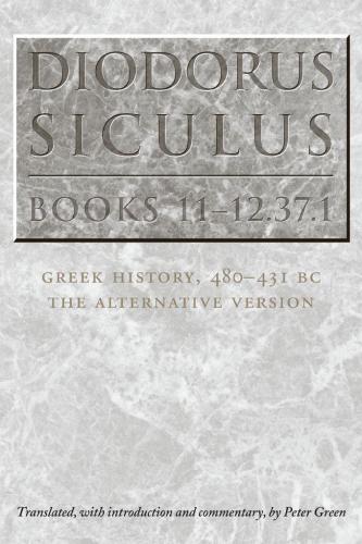 ﻿Diodorus Siculus, Books 11-12.37.1: Greek History, 480-431 BC نسخه جایگزین