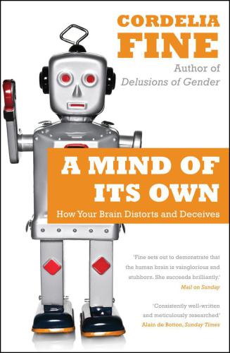 ﻿ذهن خود: چگونه مغز شما منحرف می شود و فریب می دهد