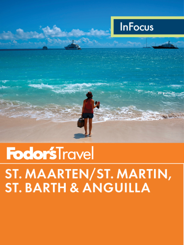 ﻿Fodor's In Focus St. Maarten/St. مارتین، سنت بارت
