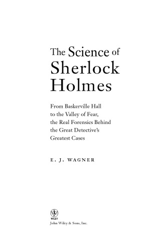 علم شرلوک هولمز: از تالار باسکرویل تا دره ترس ، پزشکی قانونی واقعی پشت بزرگترین موارد کارآگاه بزرگ