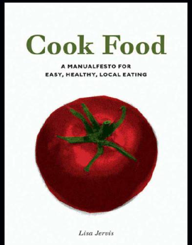 ﻿آشپزی غذا: کتابچه راهنمای غذا خوردن آسان، سالم و محلی