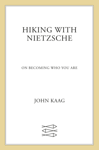 ﻿پیاده روی با نیچه: در تبدیل شدن به آنچه که هستید هستید