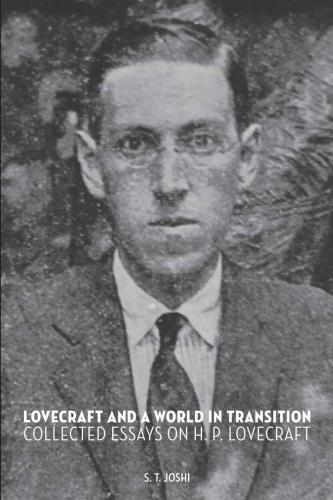 ﻿لاوکرافت و جهانی در حال گذار: مقالات گردآوری شده درباره H. P. Lovecraft