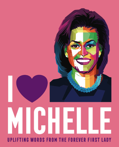 ﻿I Heart Michelle: کلمات نشاط آور از بانوی اول همیشه
