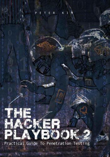 ﻿The Hacker Playbook 2: راهنمای عملی تست نفوذ