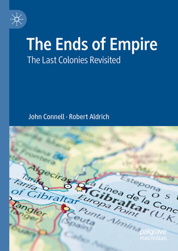 ﻿The Ends of Empire: The Last Colonies Revisited