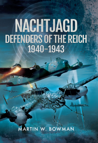 ﻿Nachtjagd، مدافعان رایش 1940-1943