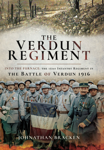 ﻿هنگ Verdun: هنگ 151 پیاده نظام در نبرد Verdun 1916