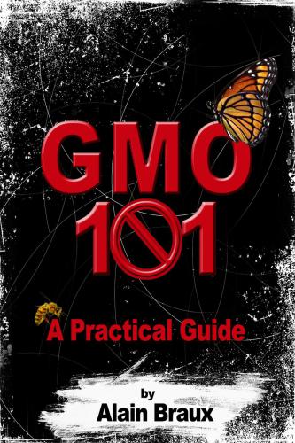 ﻿GMO 101: راهنمای عملی برای مواد غذایی دستکاری شده ژنتیکی