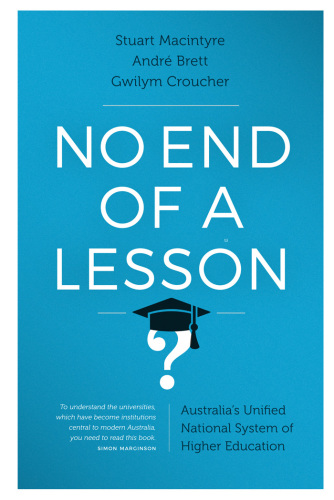 ﻿بدون پایان یک درس: سیستم یکپارچه ملی آموزش عالی استرالیا