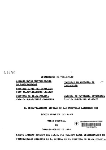﻿El enclavijamiento angular en las fracturas laterales del tercio superior del femur.