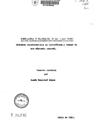 ﻿Temperatura y Morfología en los seres vivos: estudios experimentales en clorofíceas y ensayo de una síntesis general.