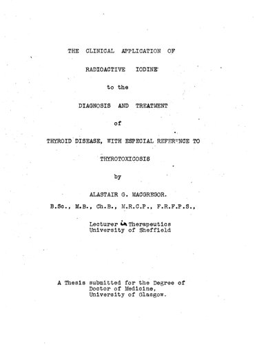﻿کاربرد بالینی ید رادیواکتیو در تشخیص و درمان بیماری تیروئید با اشاره به تیروتوکسیکوزیس