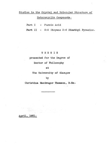 ﻿مطالعات در مورد ساختار بلوری و مولکولی ترکیبات هتروسیکلیک. بخش اول: فوروئیک اسید قسمت دوم: 2:5 دی سیانو 3:6 دی متیل پیرازین