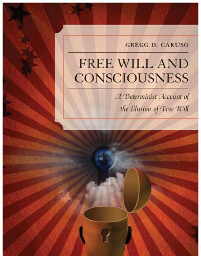 ﻿اراده و آگاهی آزاد: روایتی جبرگرایانه از توهم اراده آزاد