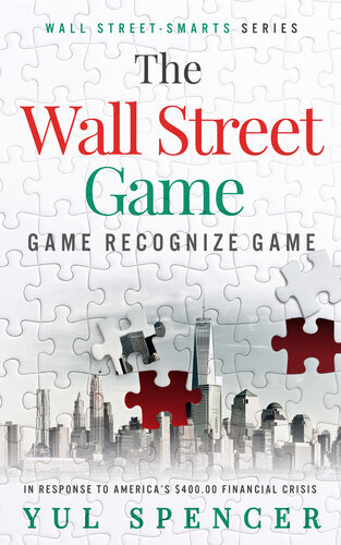﻿The Wall Street Game: Game Recognize Game (Wall Street-Smarts Book 3)