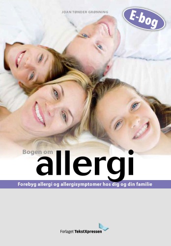 ﻿کتاب آلرژی: از بروز آلرژی و علائم آلرژی در خود و خانواده تان جلوگیری کنید